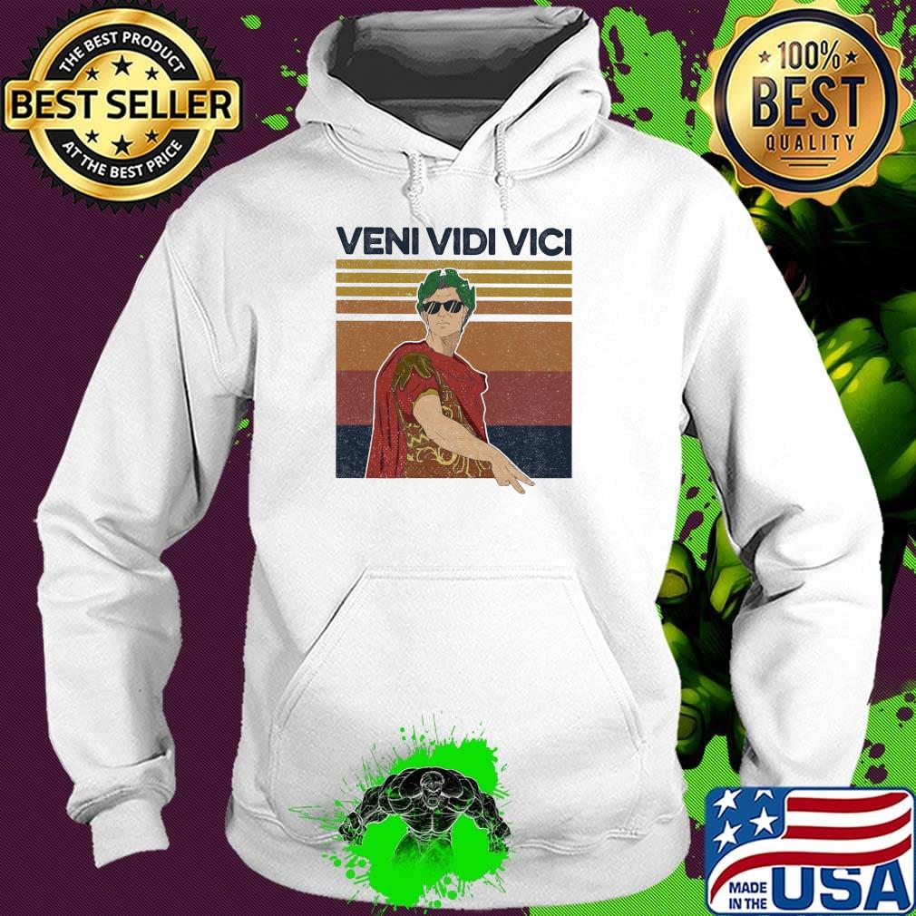 Julius Caesar Latin Quote Veni Vidi Vici Roman Vintage Retro Shirt Hoodie Julius Caesar Latin Quote Veni Vidi Vici Roman Vintage Retro Shirt Hoodie
