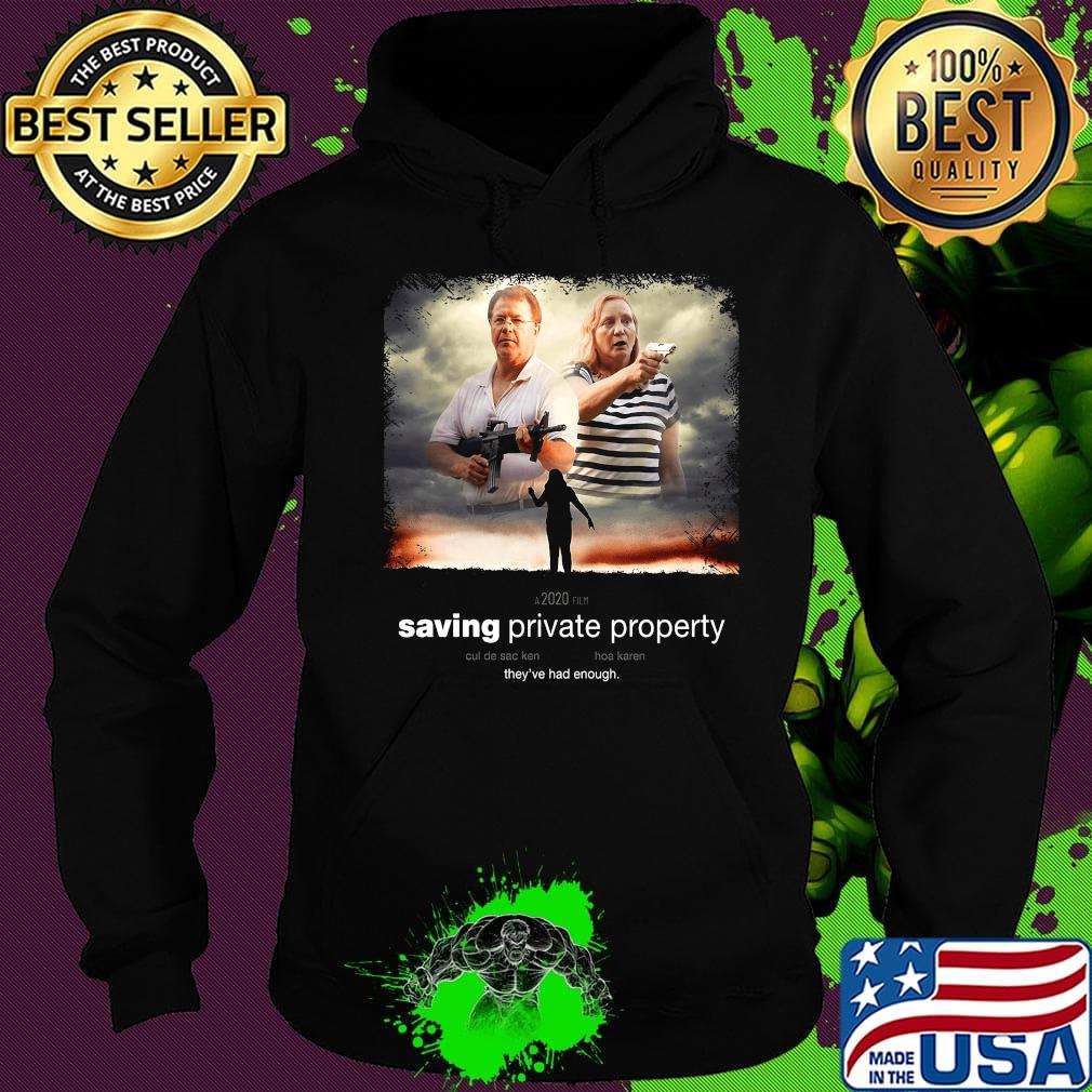 Ken and Karen Saving Private Property they've had enough s Hoodie Ken and Karen Saving Private Property they've had enough s Hoodie