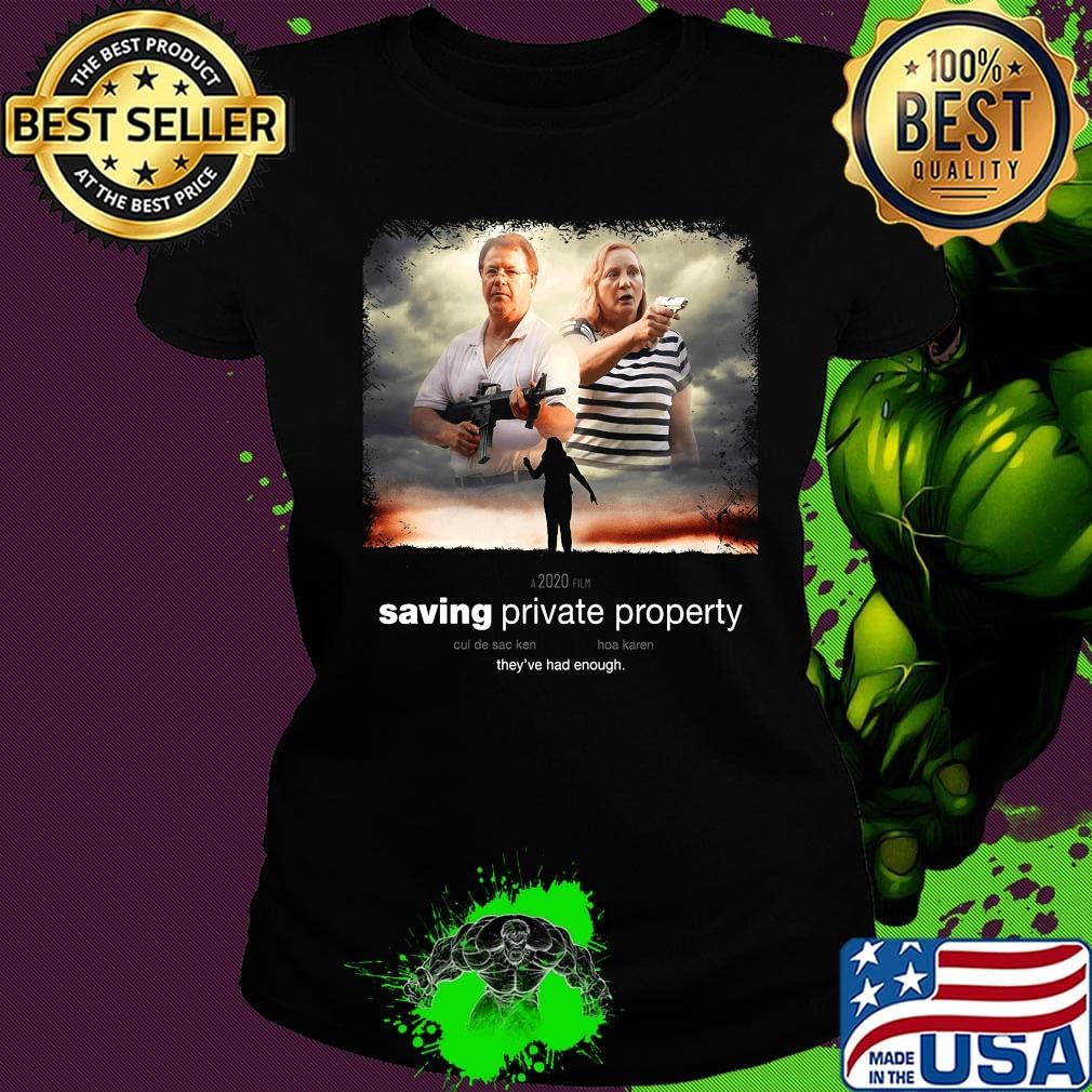 Ken and Karen Saving Private Property they've had enough s Ladies tee Ken and Karen Saving Private Property they've had enough s Ladies tee