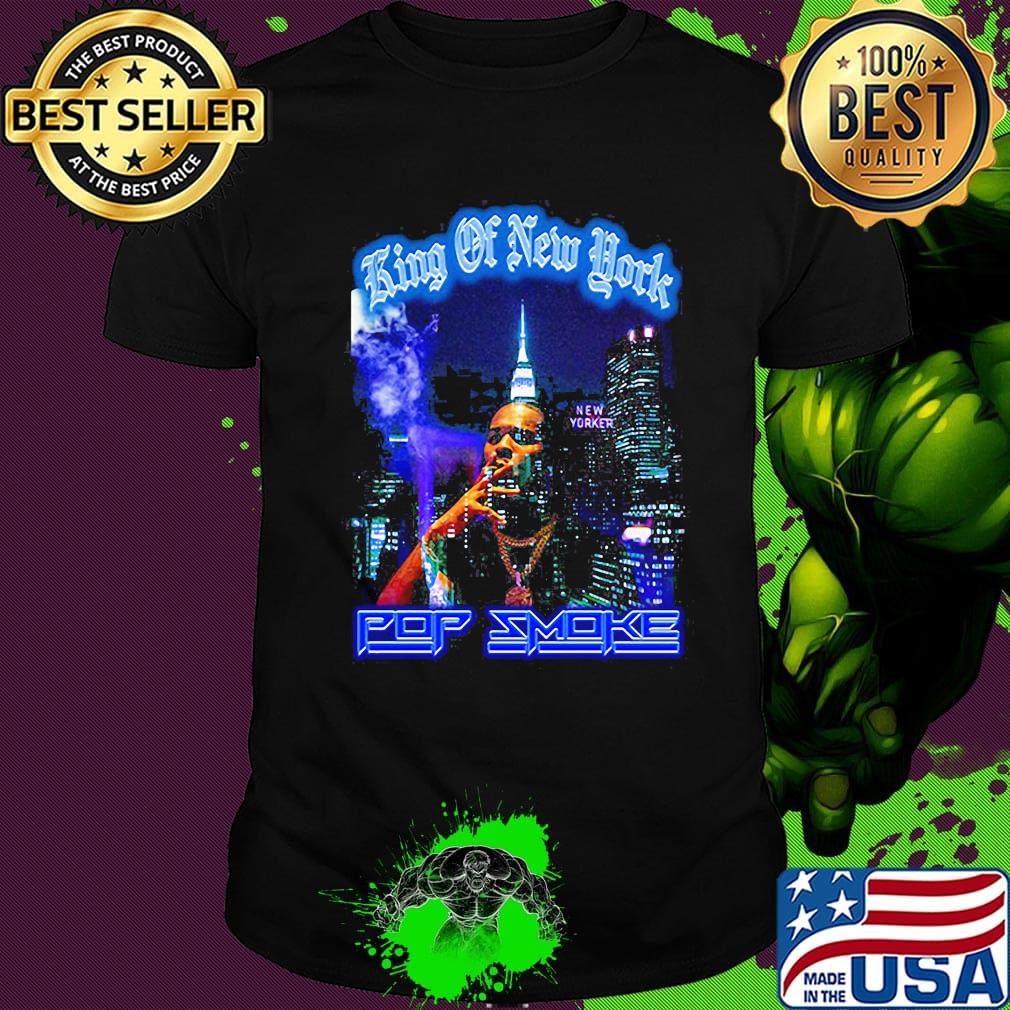King of new york pop smoke shirt