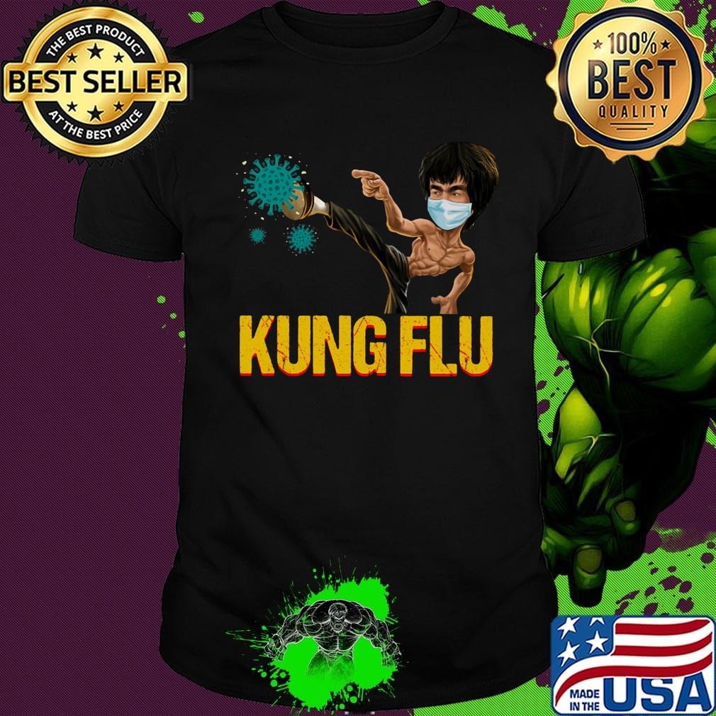 Kung Flu coronavirus Covid-19 shirt