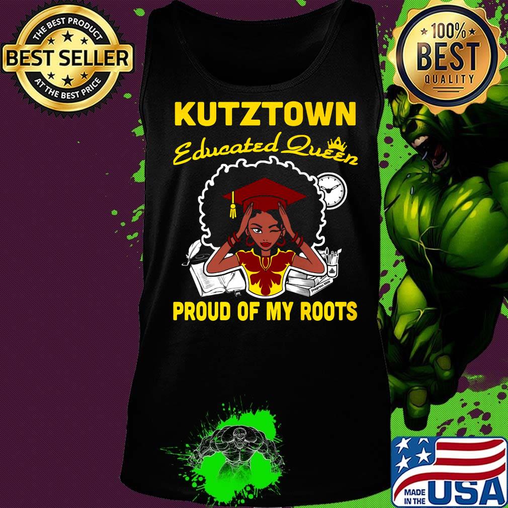 Kutztown educated queen proud of my roots s Tank top Kutztown educated queen proud of my roots s Tank top