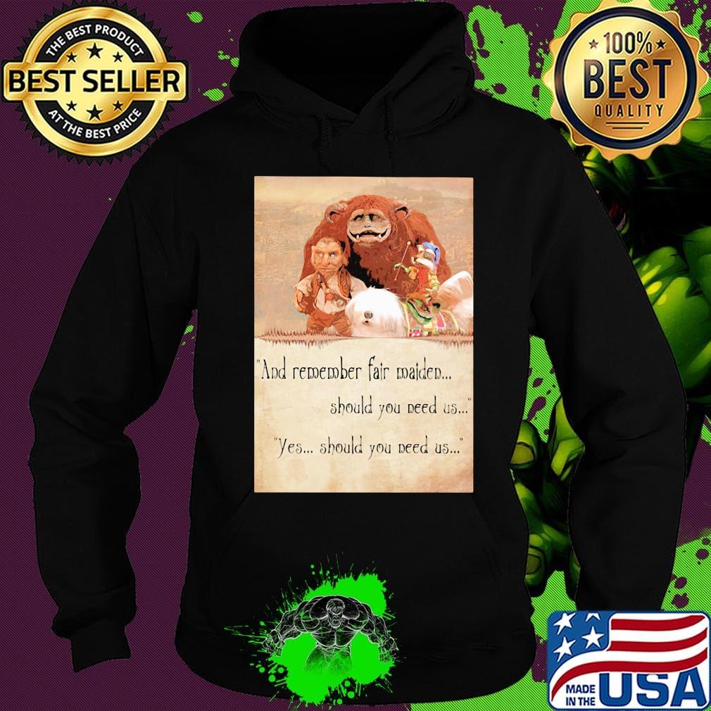 Labyrinth ending and remember fair maiden should you need us yes should you need us s Hoodie Labyrinth ending and remember fair maiden should you need us yes should you need us s Hoodie