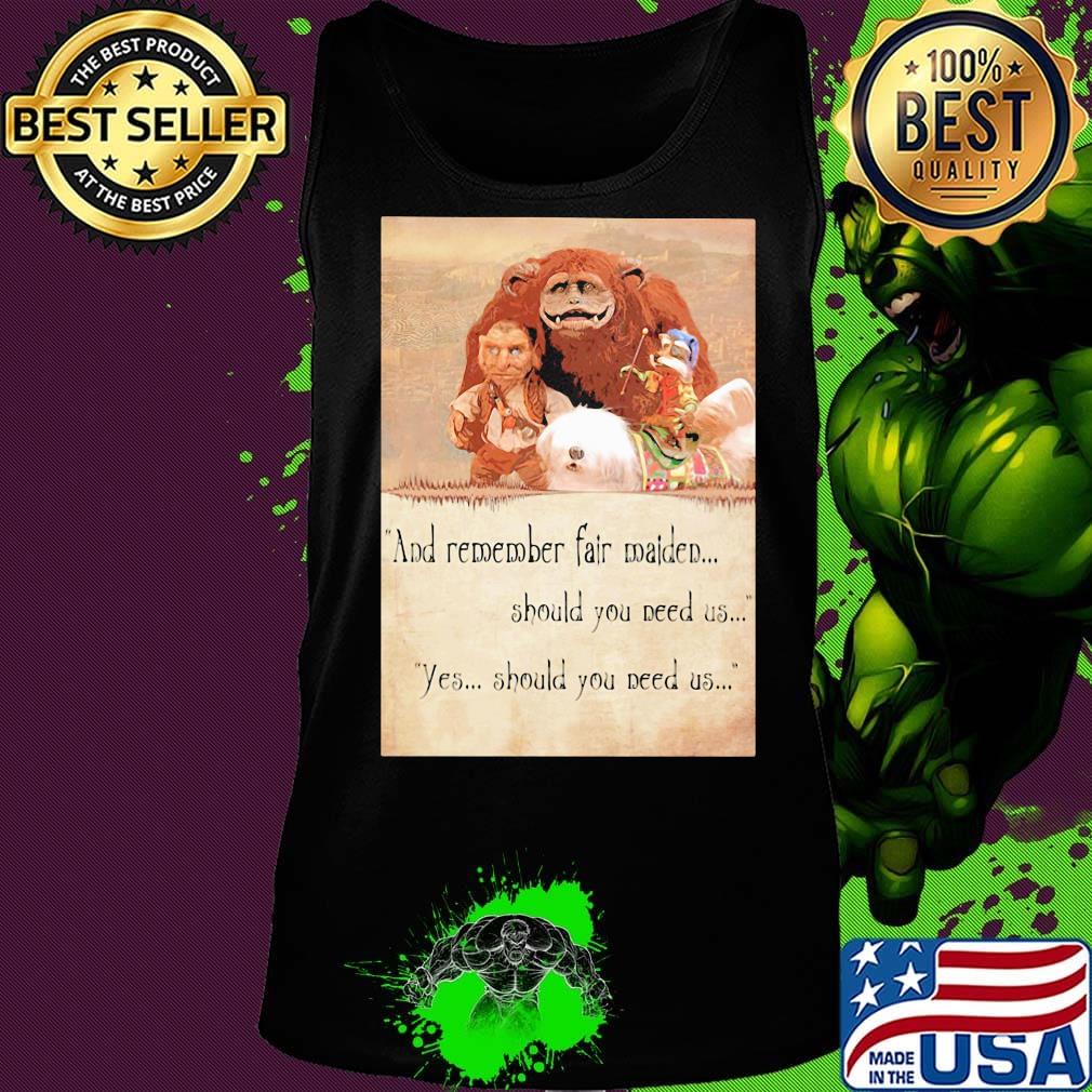 Labyrinth ending and remember fair maiden should you need us yes should you need us s Tank top Labyrinth ending and remember fair maiden should you need us yes should you need us s Tank top