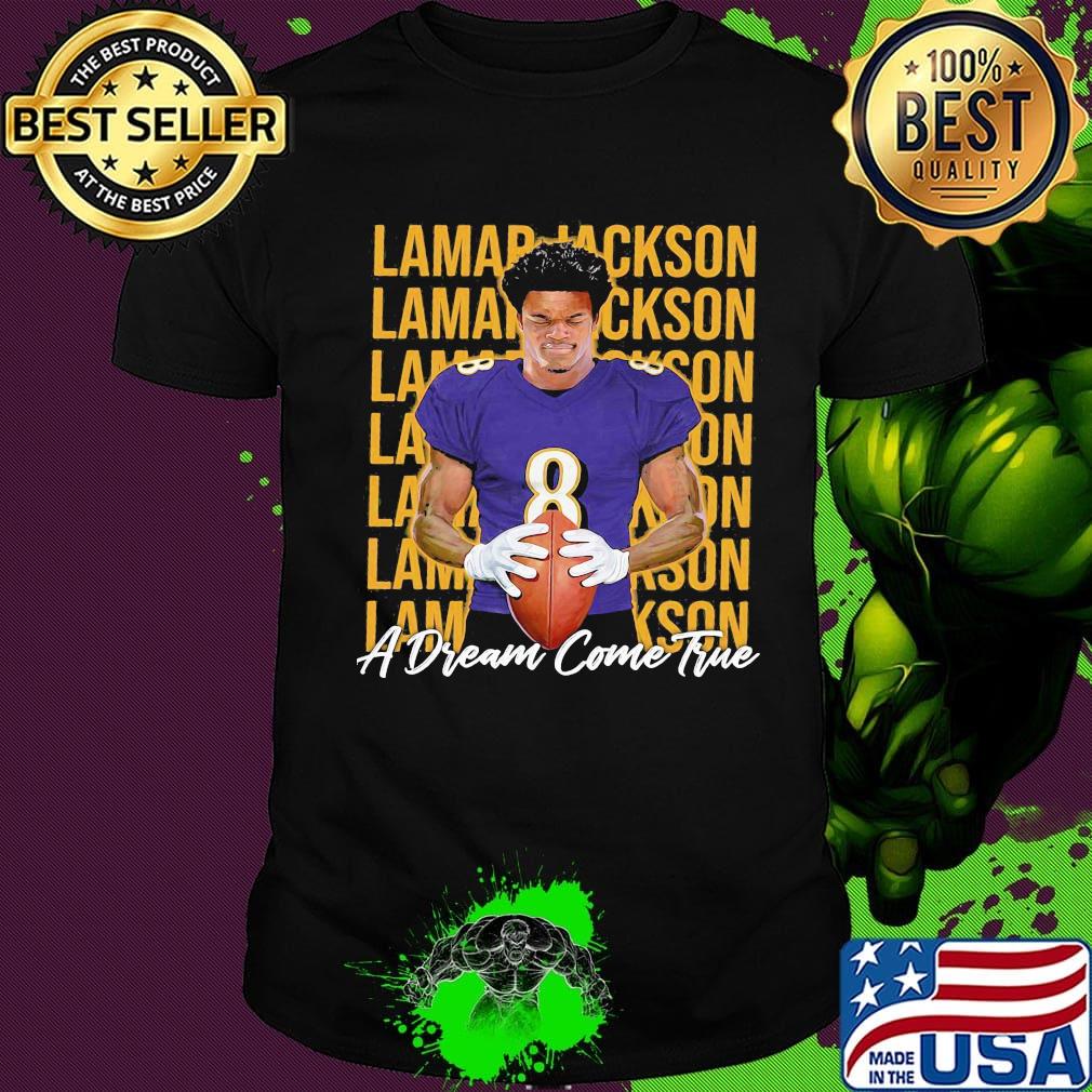 Lamar jackson a dream come true baltimore ravens shirt