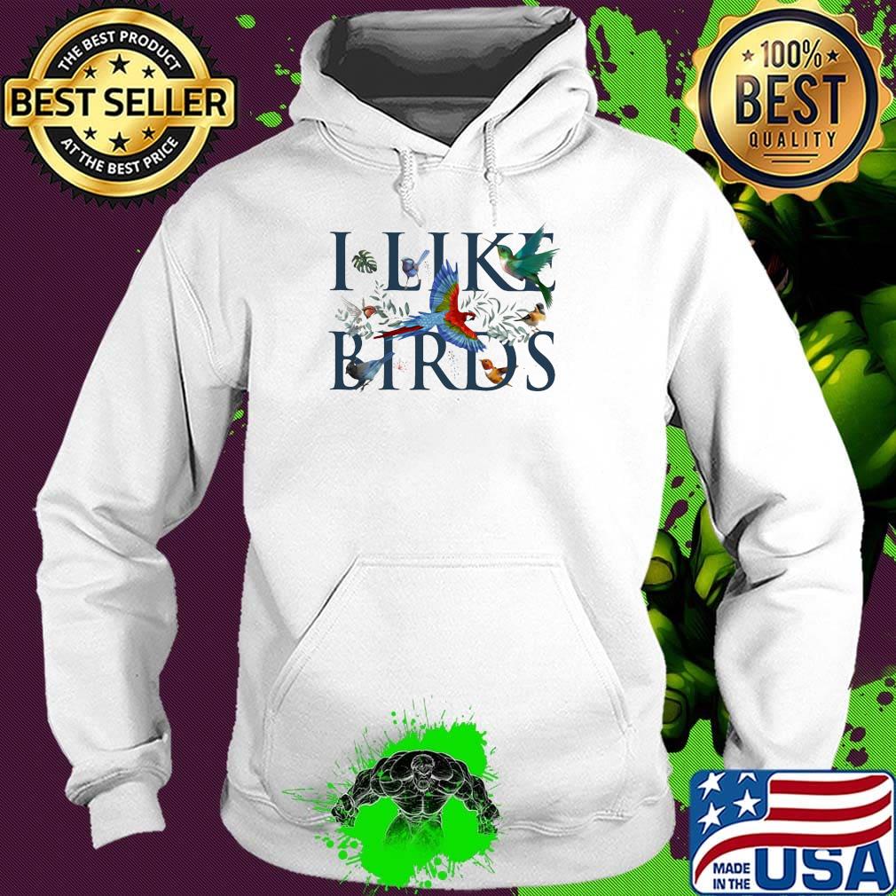 Leaf i like birds s Hoodie Leaf i like birds s Hoodie