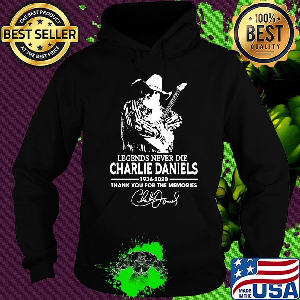Legends never die charlie daniels 1936 2020 thank you for the memories signature s Hoodie Legends never die charlie daniels 1936 2020 thank you for the memories signature s Hoodie