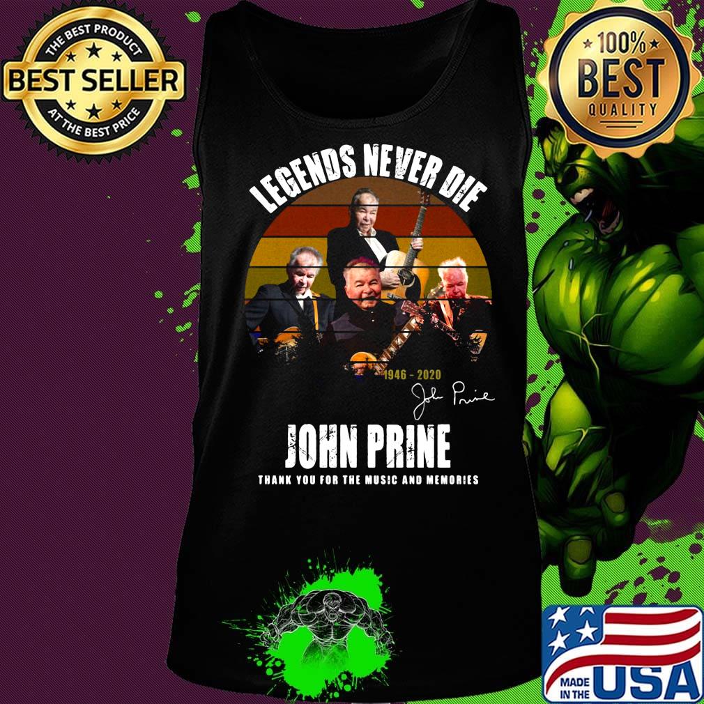 Legends never die john prine thank you for the music and memories signature vintage retro s Tank top Legends never die john prine thank you for the music and memories signature vintage retro s Tank top