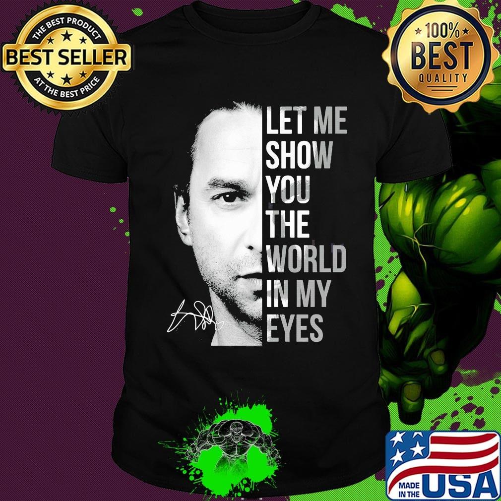 Let me show you the world in my eyes depeche mode dave gahan signature shirt