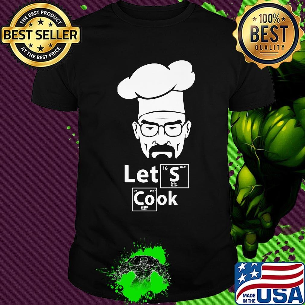 Let's cook breaking bad inspired shirt