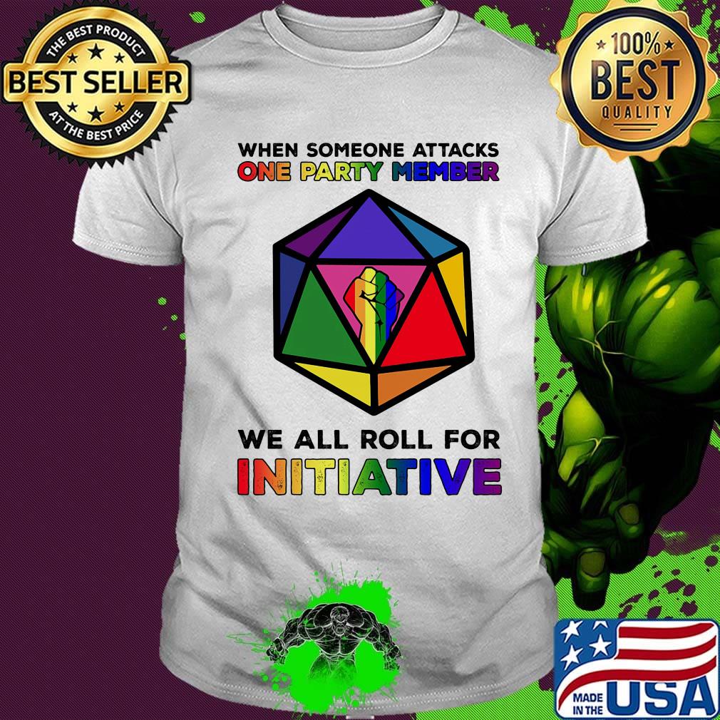 LGBT black lives matter when someone attacks one party member we all roll for initiative shirt