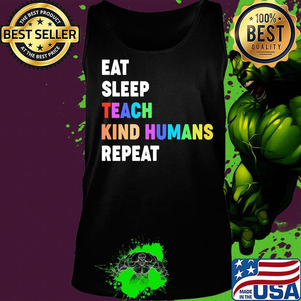 Lgbt eat sleep teach kind humans repeat black lives matter s Tank top Lgbt eat sleep teach kind humans repeat black lives matter s Tank top