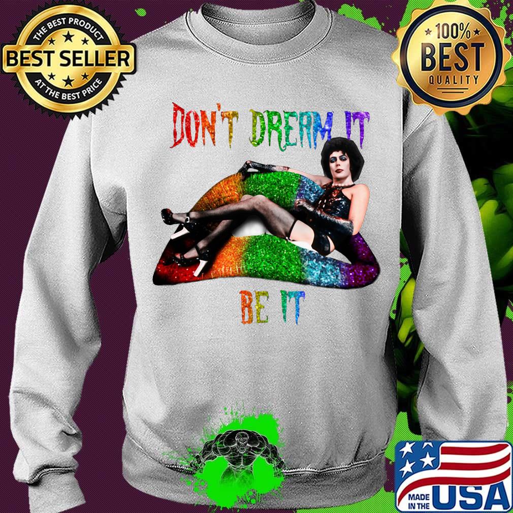 Lgbt lips frank n furter don't dream it be it s Sweater Lgbt lips frank n furter don't dream it be it s Sweater