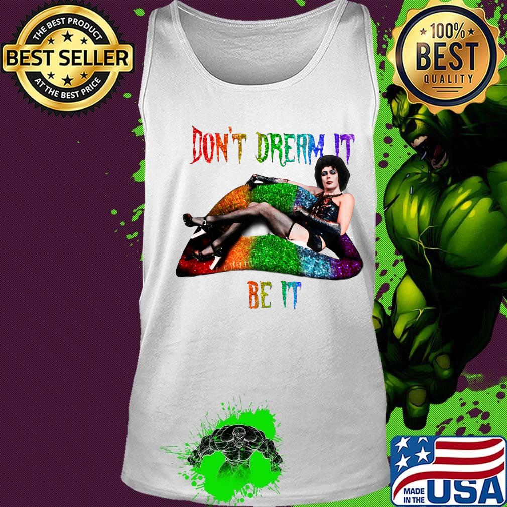 Lgbt lips frank n furter don't dream it be it s Tank top Lgbt lips frank n furter don't dream it be it s Tank top