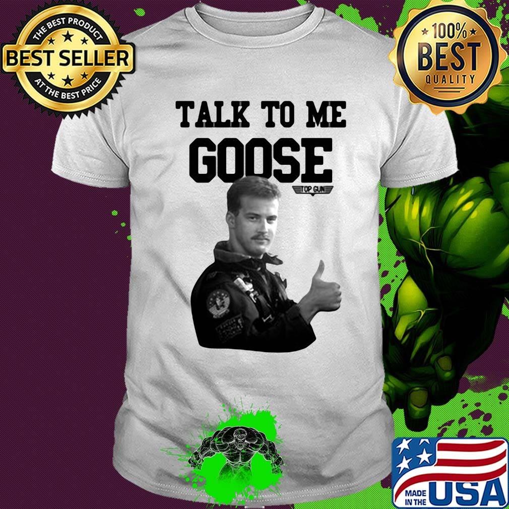 Licenza ufficiale talk to me goose top gun shirt