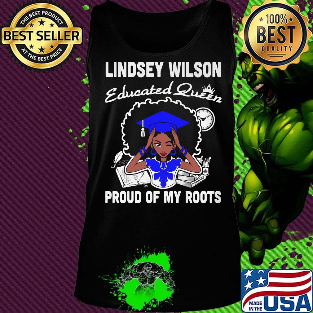 Lindsey wilson educated queen proud of my roots s Tank top Lindsey wilson educated queen proud of my roots s Tank top