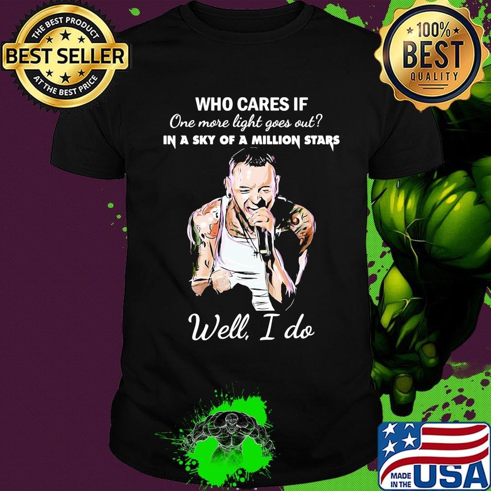Linkin park who cares if one more light goes out in a sky of a million stars well i do shirt