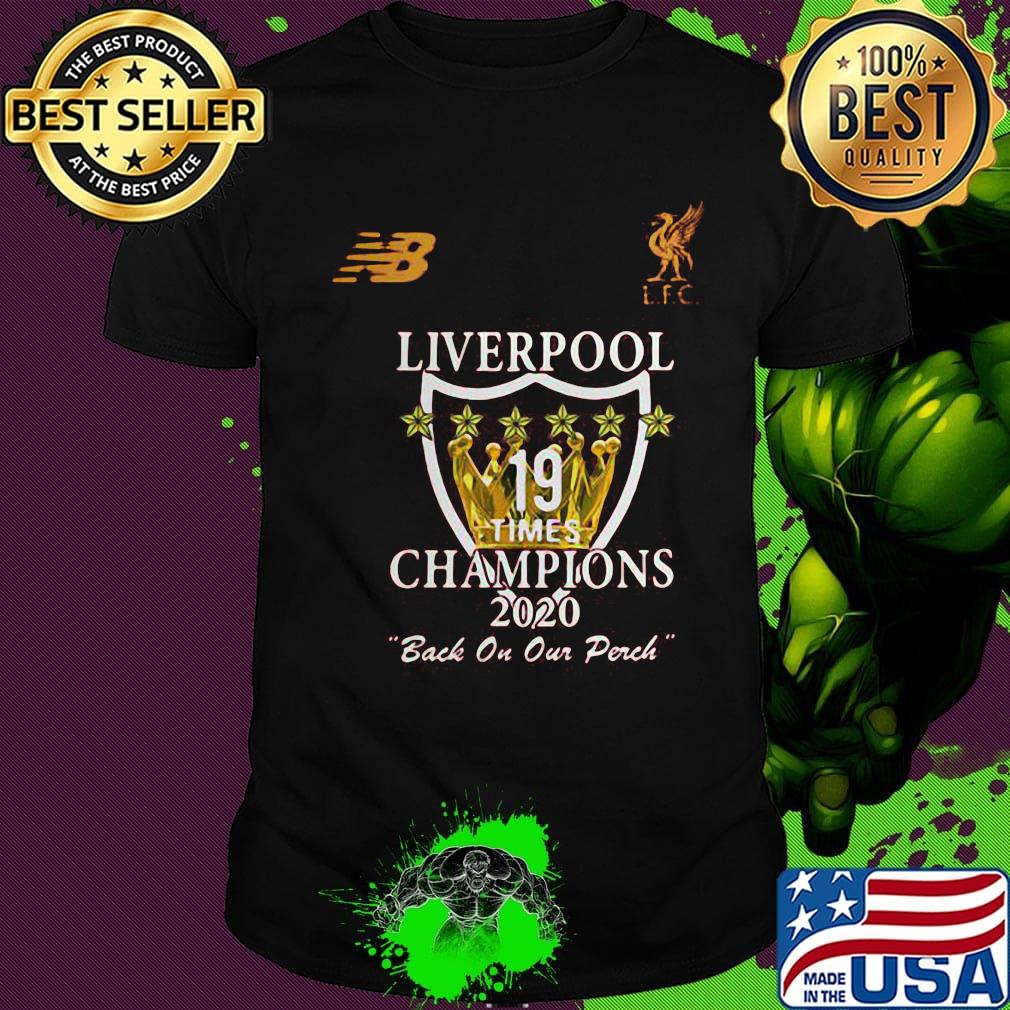 Liverpool 19 times champions 2020 back on our perch shirt