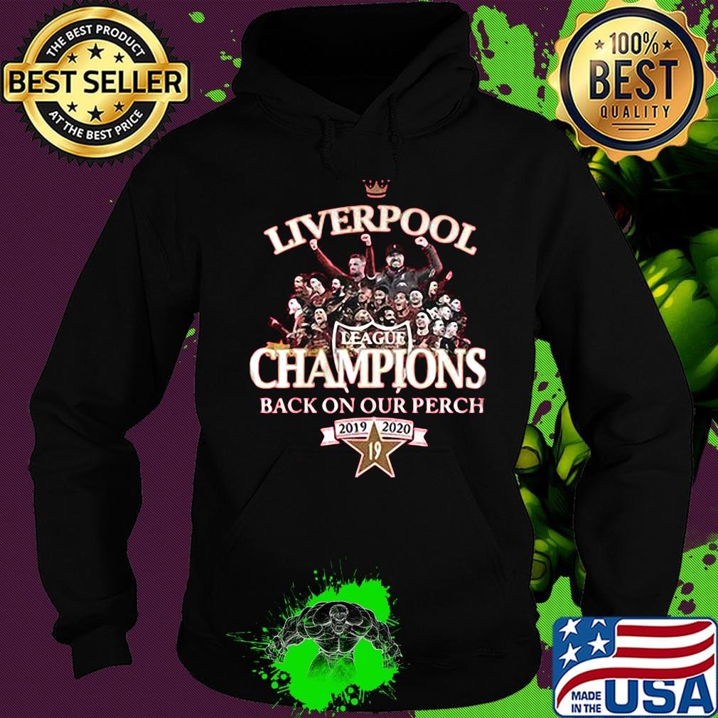 Liverpool fc league champions back on our perch 2019 2020 s Hoodie Liverpool fc league champions back on our perch 2019 2020 s Hoodie