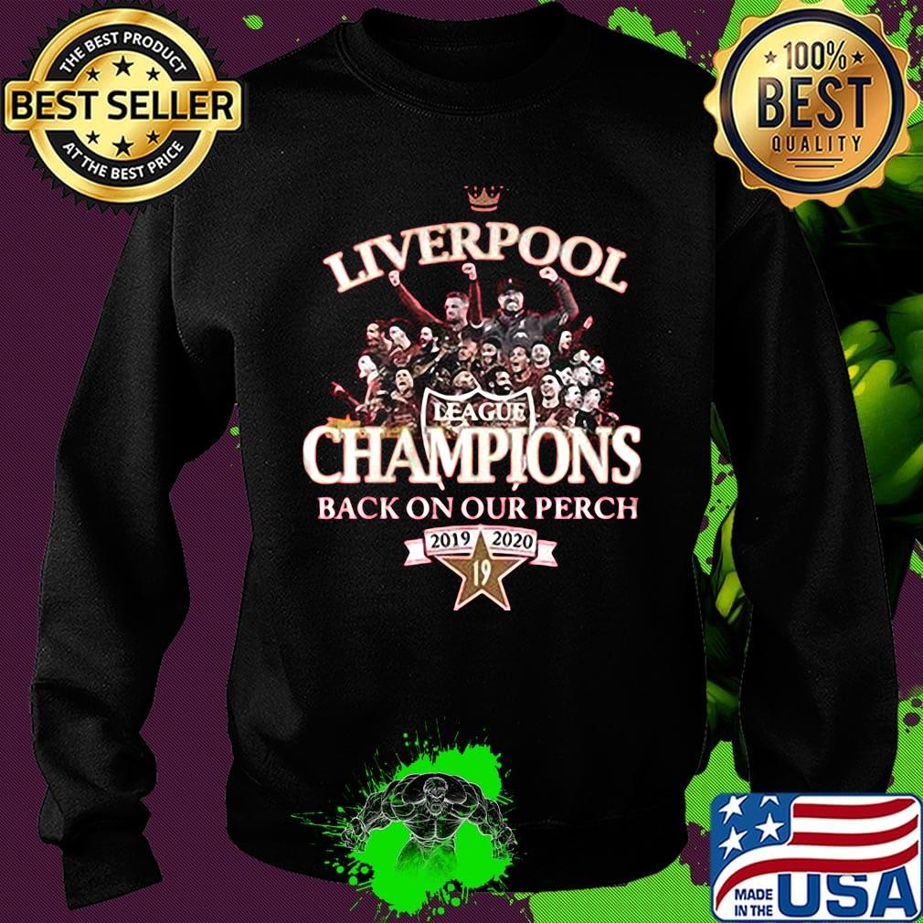 Liverpool fc league champions back on our perch 2019 2020 s Sweater Liverpool fc league champions back on our perch 2019 2020 s Sweater