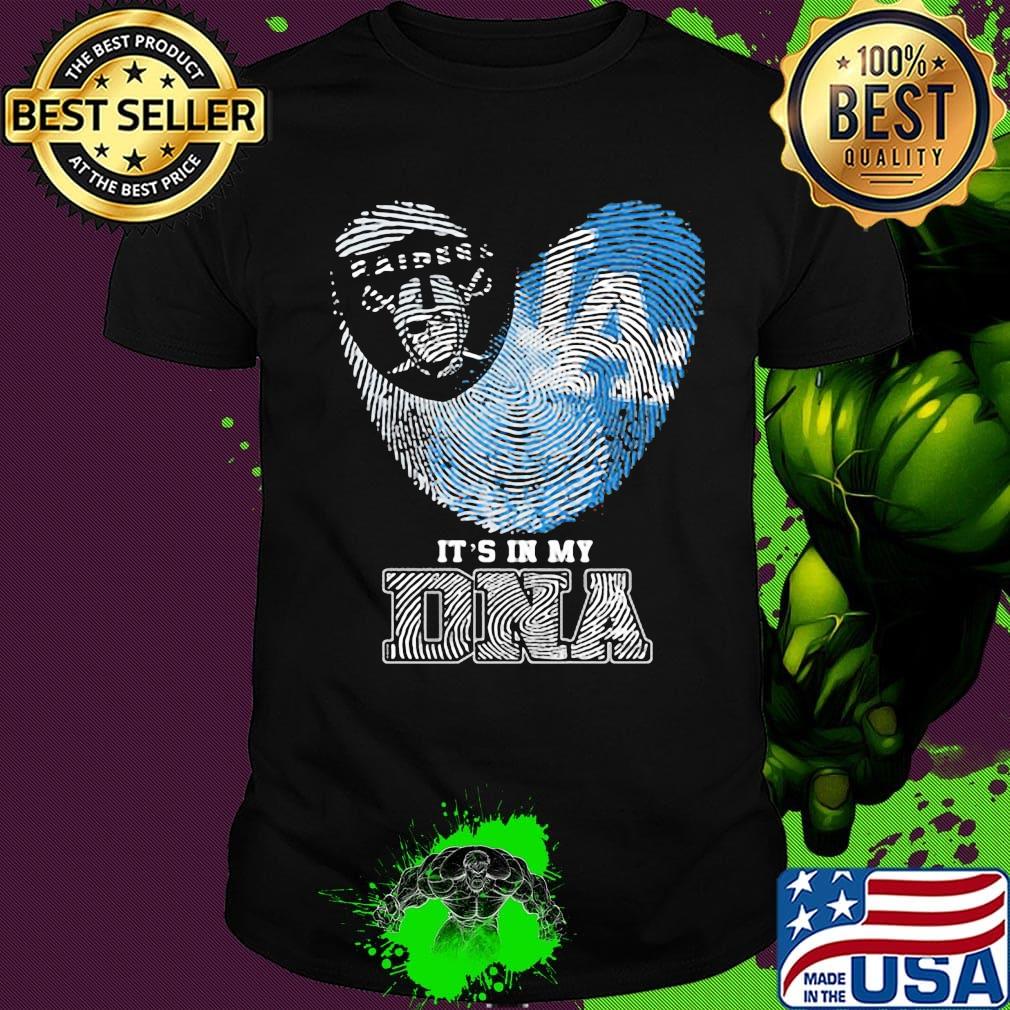 Los angeles raiders and los angeles dodgers heart it's in my dna shirt