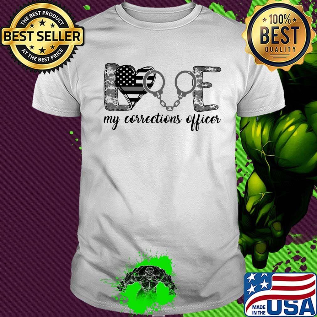 Love My Corrections Officer Independence Day Shirt Love My Corrections Officer Independence Day Shirt