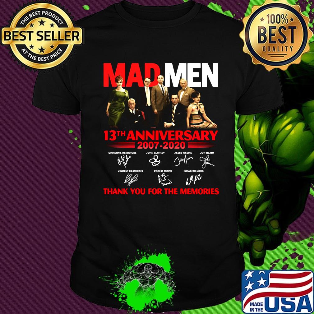 Mad men 13th anniversary 2007 2020 thank you for the memories signatures shirt