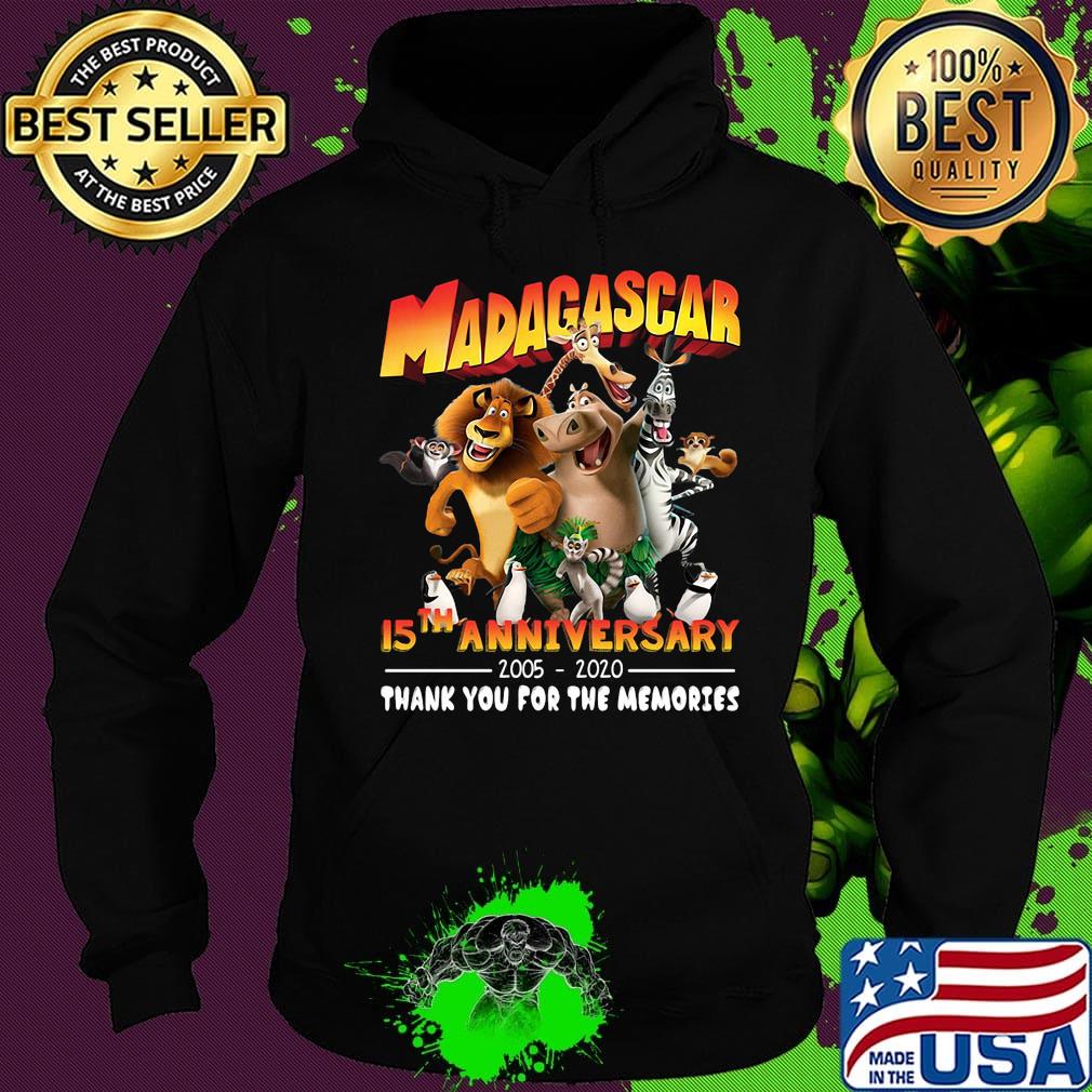 Madagascar 15th anniversary 2005 2020 thank you for the memories s Hoodie Madagascar 15th anniversary 2005 2020 thank you for the memories s Hoodie