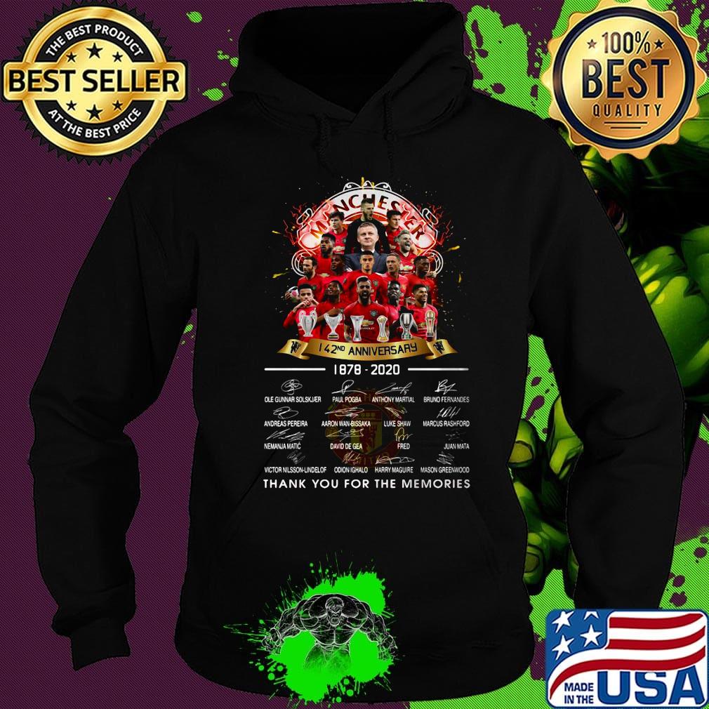 Manchester 142nd anniversary 1878-2020 thank you for the memories signature s Hoodie Manchester 142nd anniversary 1878-2020 thank you for the memories signature s Hoodie