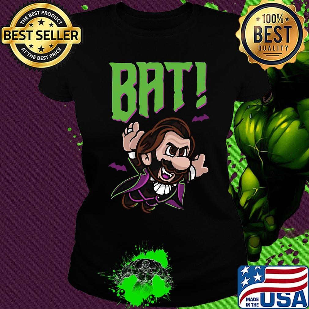 Mario bat i'm gonna find you s Ladies tee Mario bat i'm gonna find you s Ladies tee