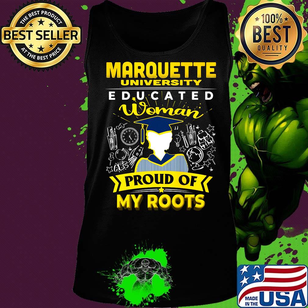 Marquette university famu educated woman proud of my roots s Tank top Marquette university famu educated woman proud of my roots s Tank top