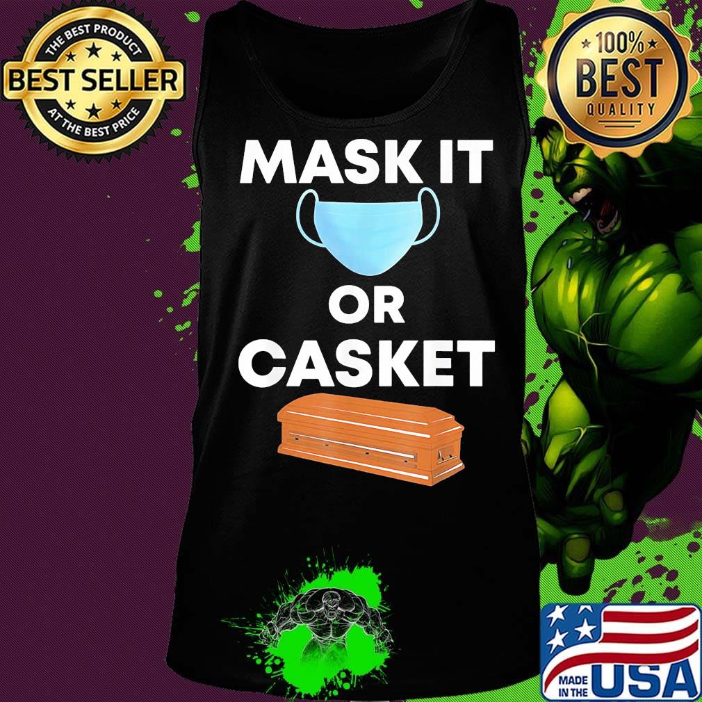 Mask it or casket s Tank top Mask it or casket s Tank top