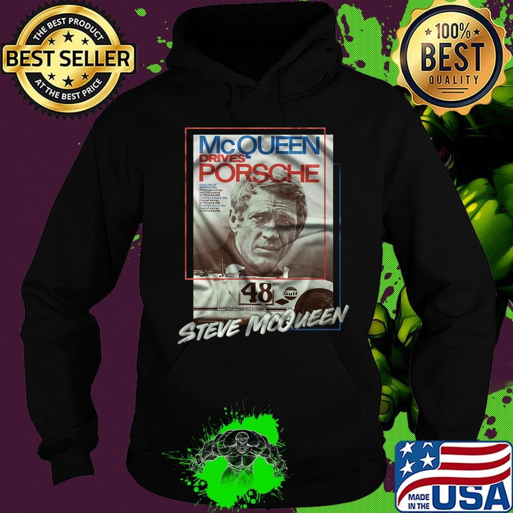 Mcqueen drives porsche 48 steve mcqueen s Hoodie Mcqueen drives porsche 48 steve mcqueen s Hoodie