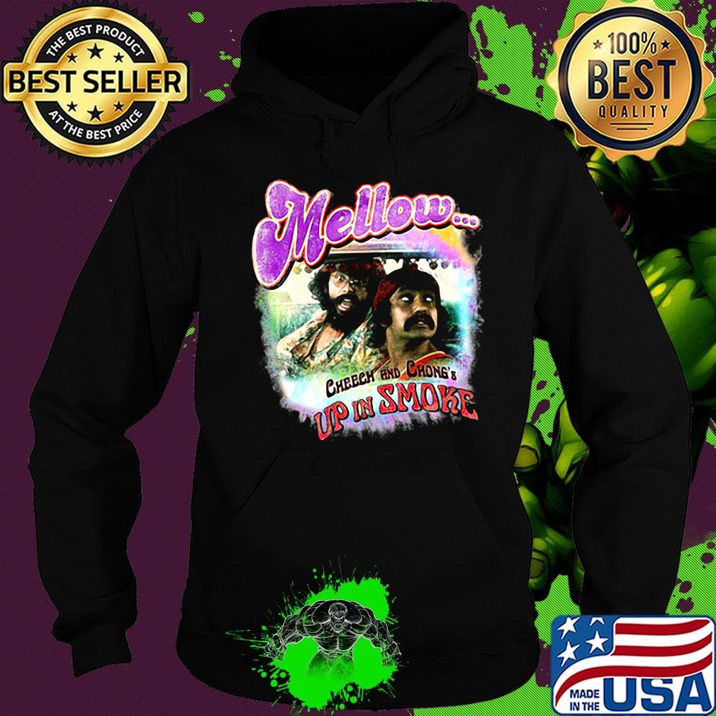 Mellow cheech and chong up in smoke film s Hoodie Mellow cheech and chong up in smoke film s Hoodie