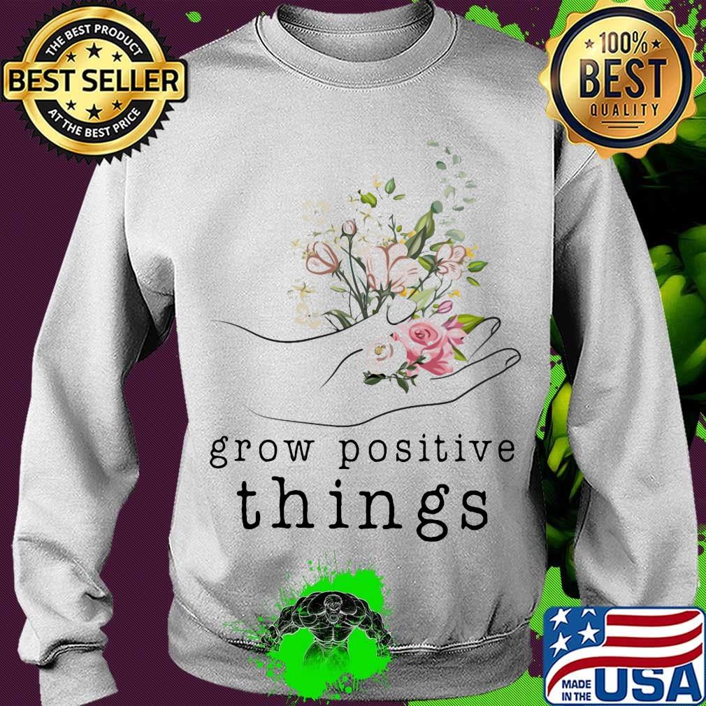Mental Grow positive things s Sweater Mental Grow positive things s Sweater