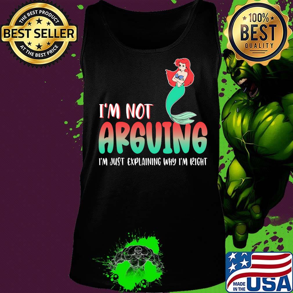 Mermaid i'm not arguing im just explaining why i'm right s Tank top Mermaid i'm not arguing im just explaining why i'm right s Tank top