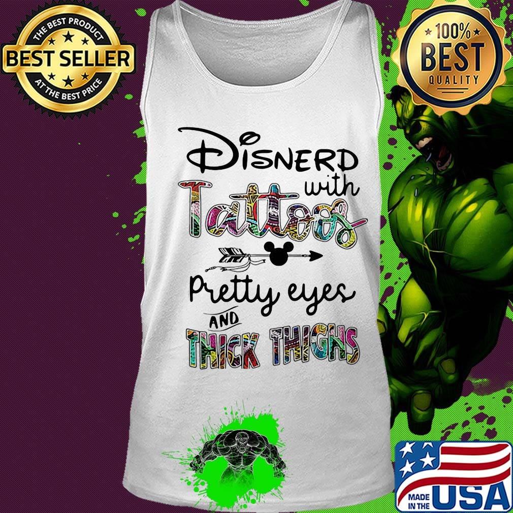 Mickey disnerd with tattoos pretty eyes and thick thighs s Tank top Mickey disnerd with tattoos pretty eyes and thick thighs s Tank top