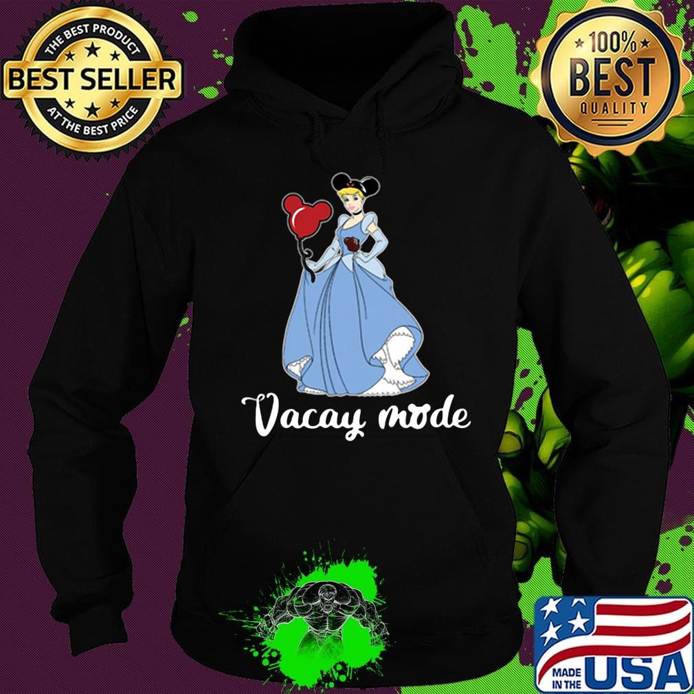 Mickey mouse cinderella vacay mode s Hoodie Mickey mouse cinderella vacay mode s Hoodie