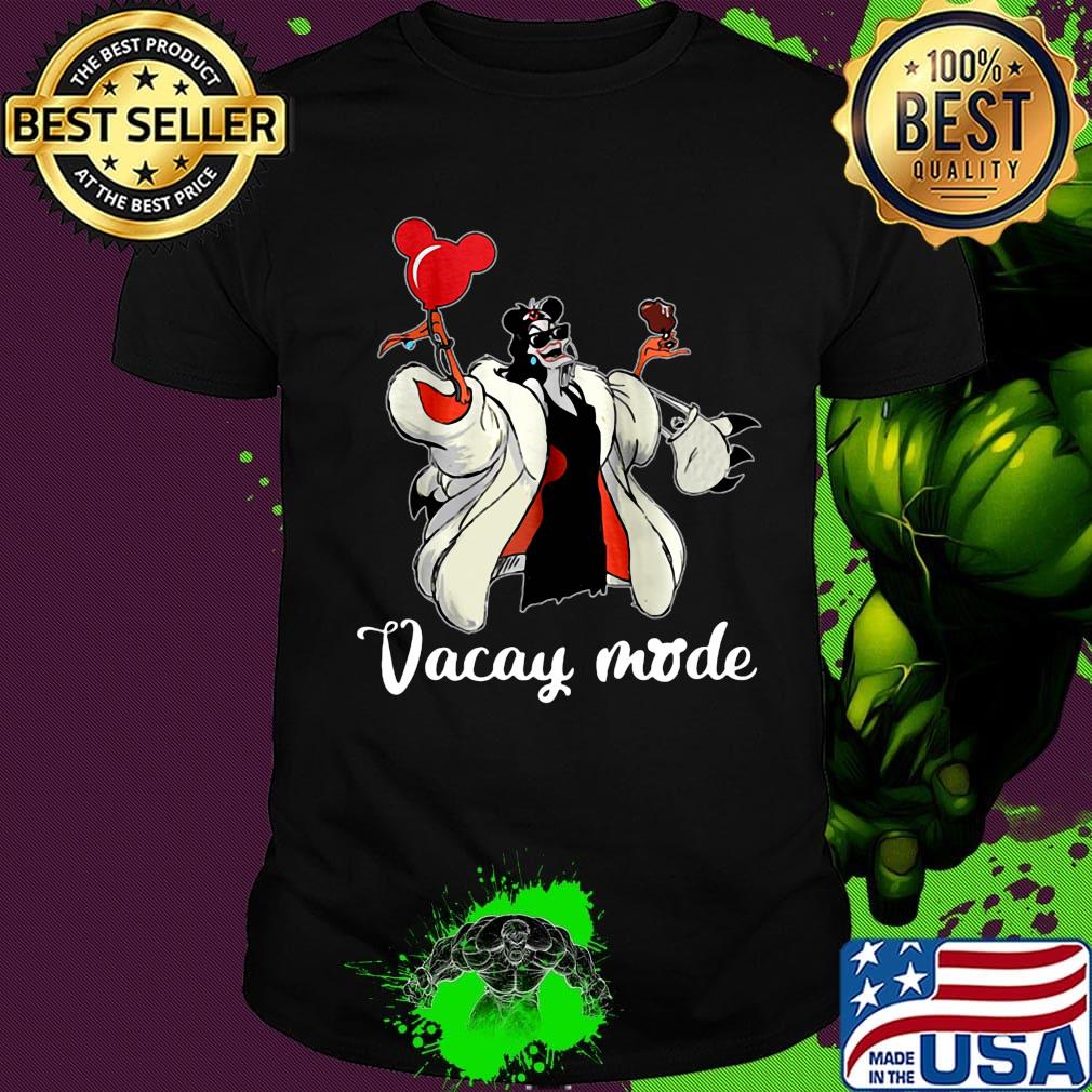 Mickey mouse cruella de vil vacay mode shirt Mickey mouse cruella de vil vacay mode shirt