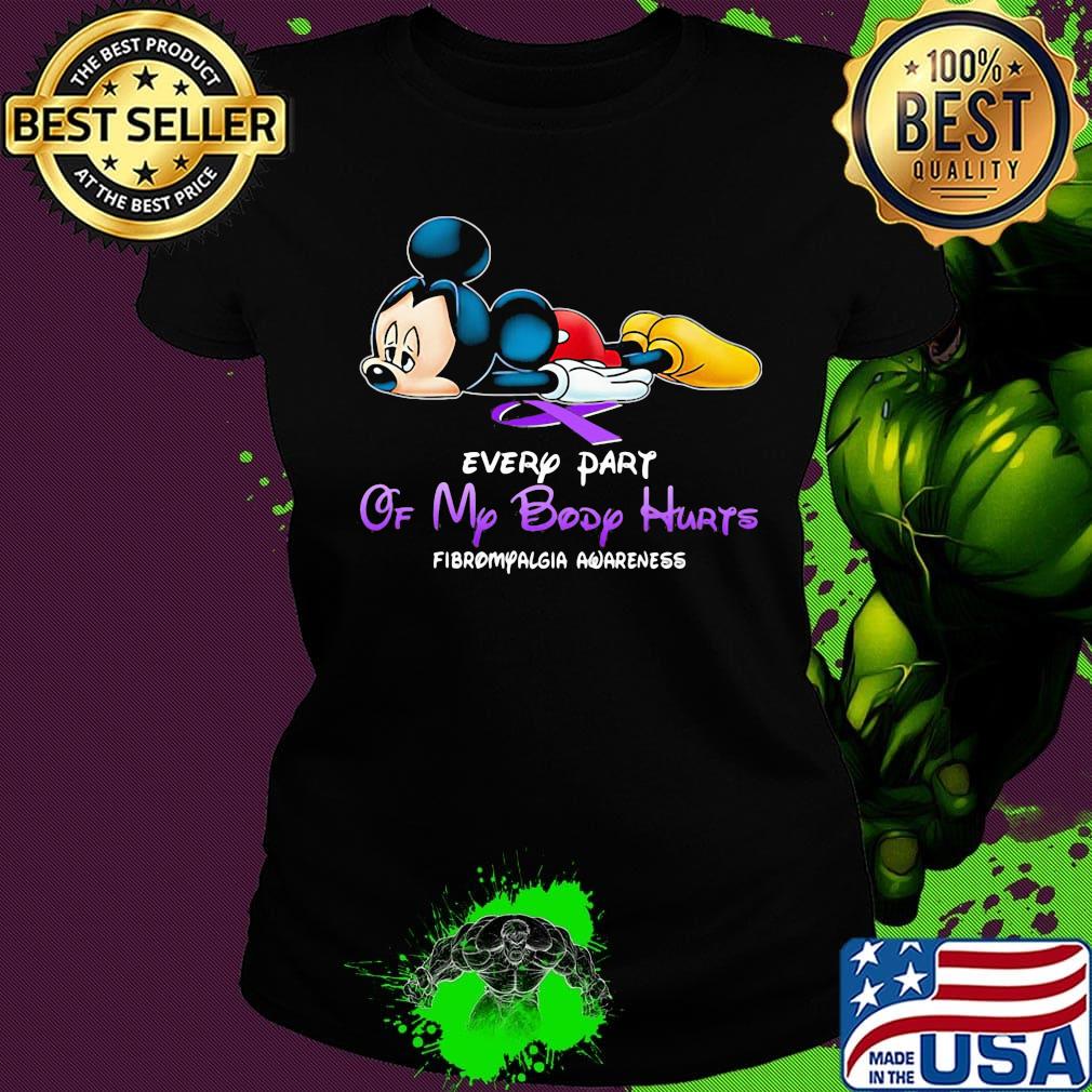 Mickey mouse every part of my body hurts Kidney disease awareness s Ladies tee Mickey mouse every part of my body hurts Kidney disease awareness s Ladies tee