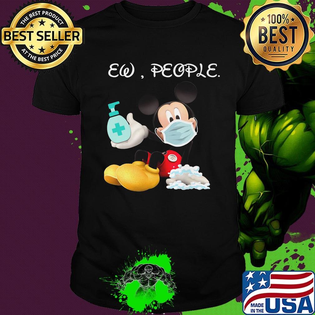 Mickey mouse mask washing your hand ew people shirt