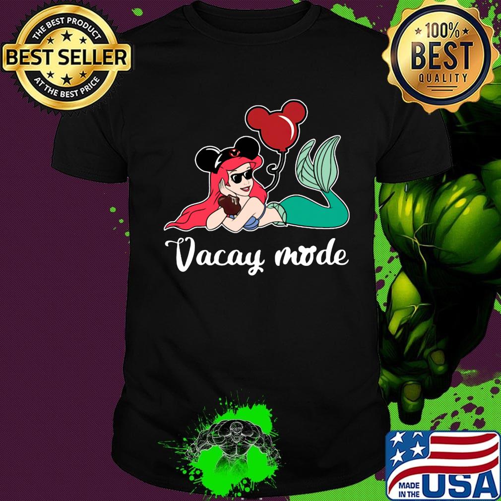 Mickey mouse mermaid vacay mode shirt