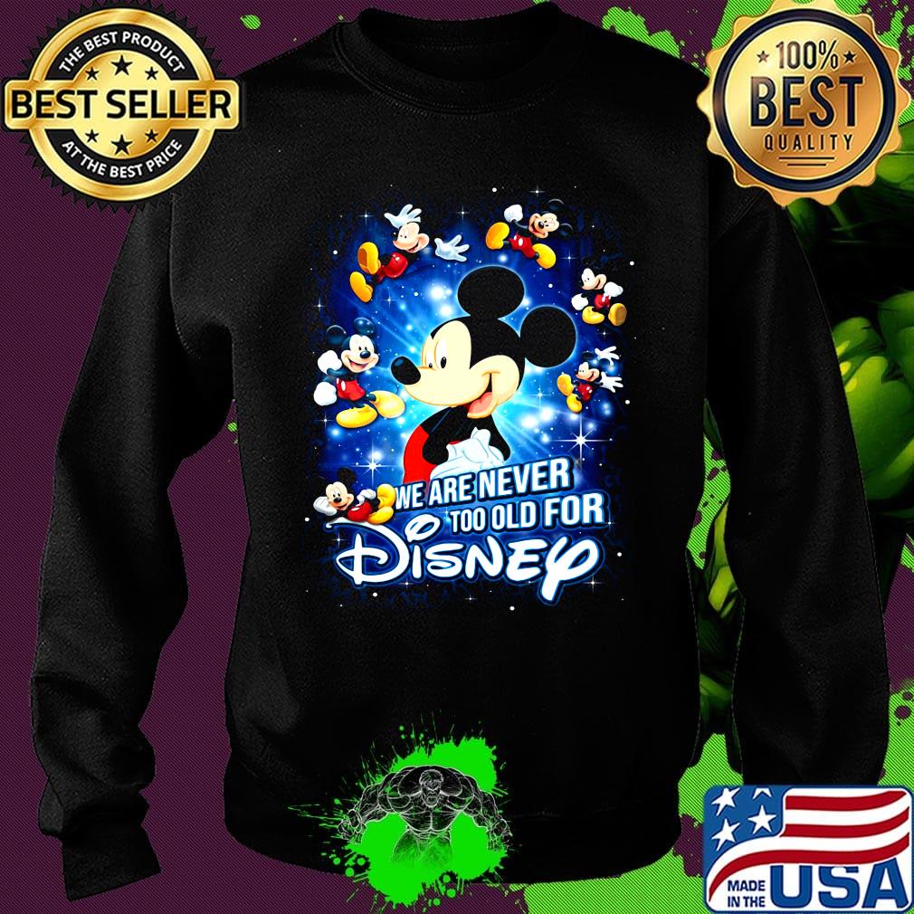 Mickey mouse we are never too old for disney light s Sweater Mickey mouse we are never too old for disney light s Sweater
