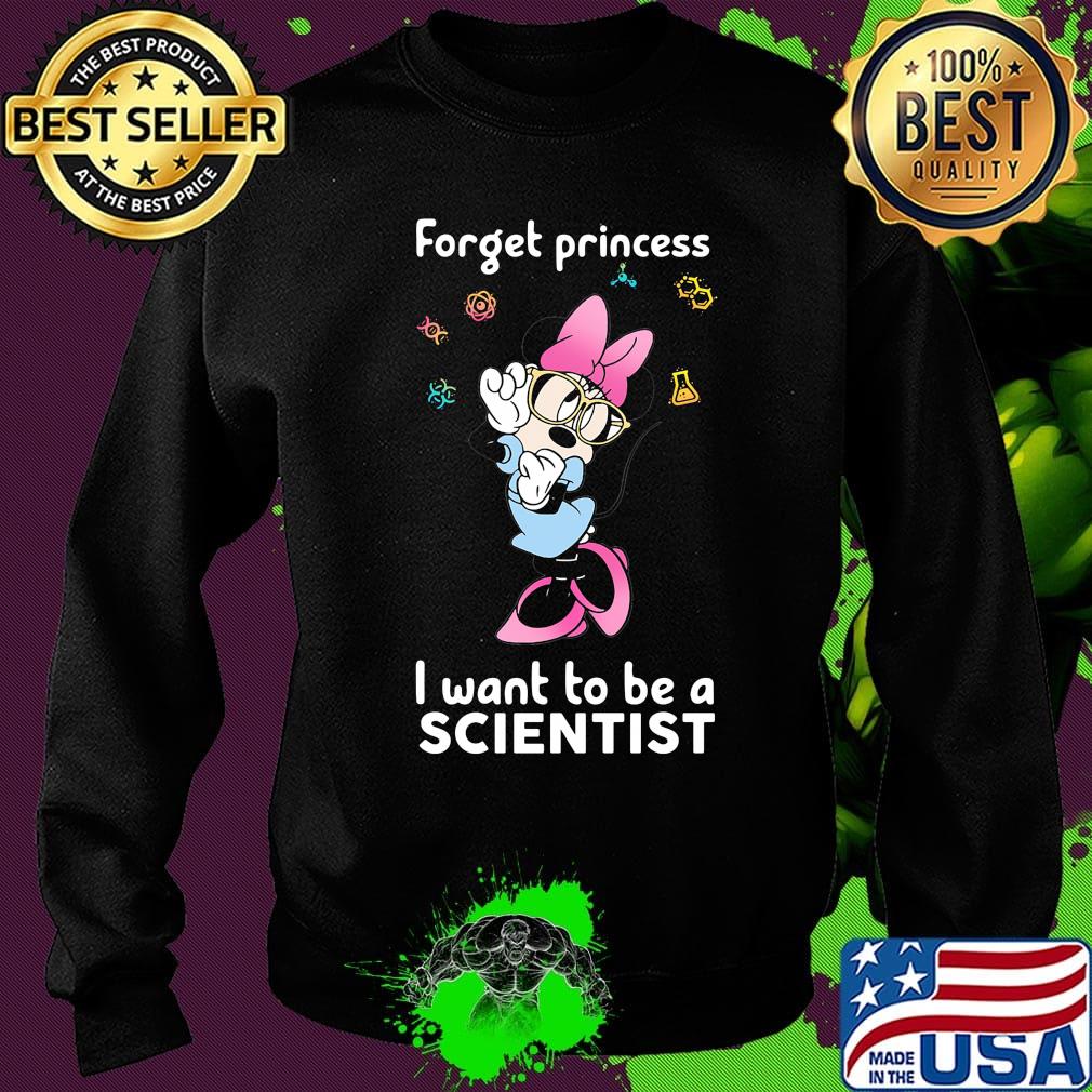 Minnie mouse forget princess i want to be a scientist s Sweater Minnie mouse forget princess i want to be a scientist s Sweater