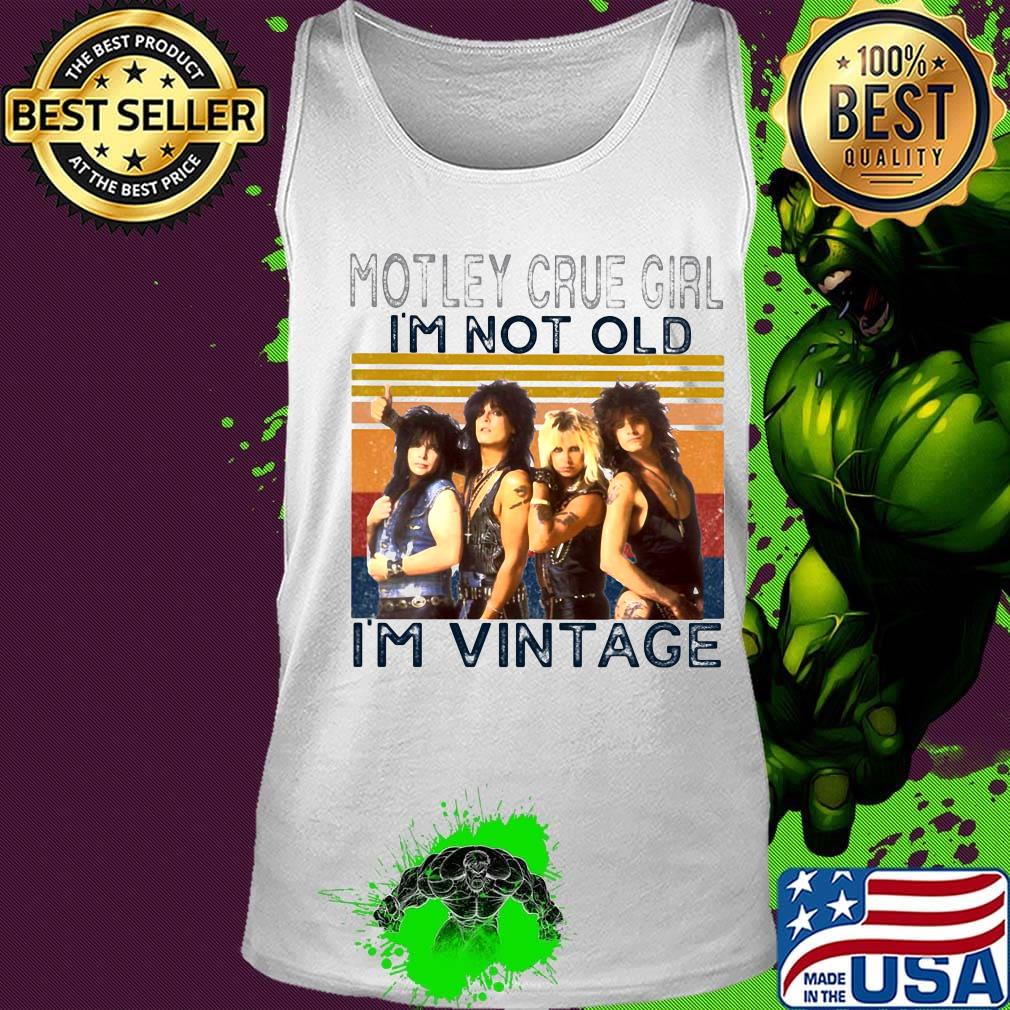 Motley crue girl i'm not old i'm vintage retro s Tank top Motley crue girl i'm not old i'm vintage retro s Tank top