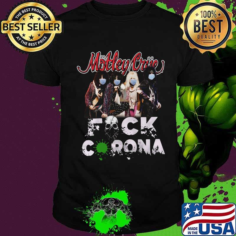 Motley crue members wear mask fuck coronavirus shirt