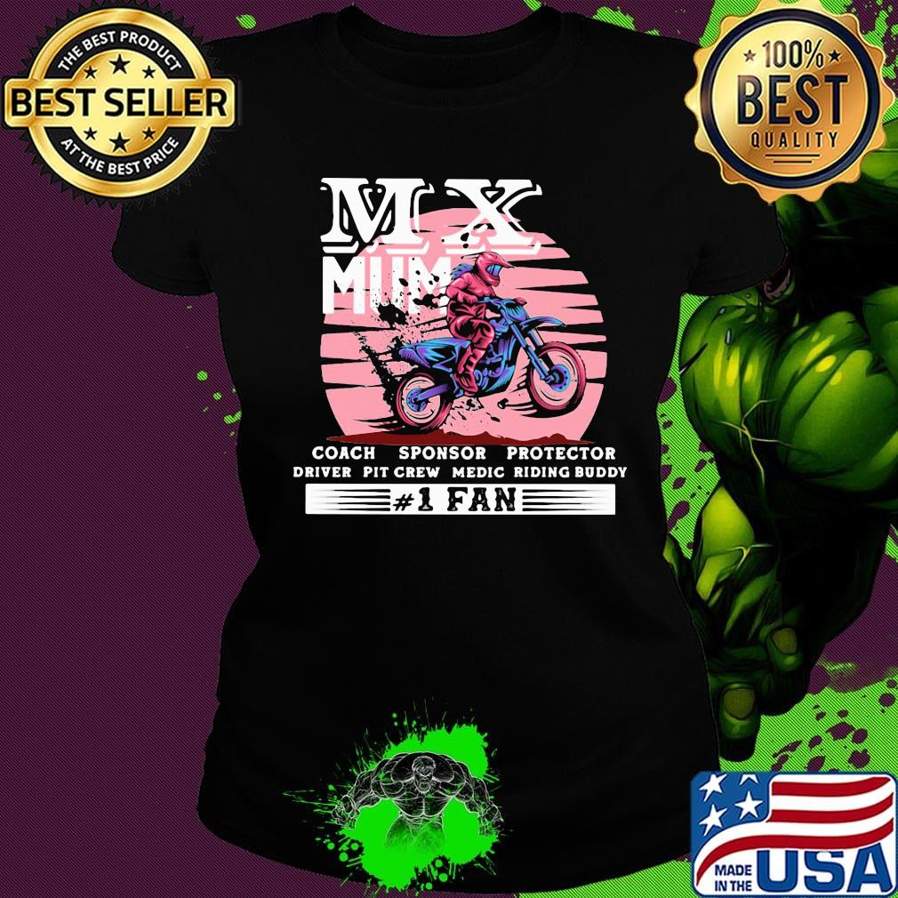 Motocross mx mum coach sponsor protector driver pit crew riding buddy 1 fan s Ladies tee Motocross mx mum coach sponsor protector driver pit crew riding buddy 1 fan s Ladies tee
