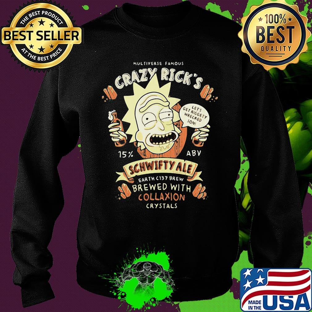 Multiverses famous crazy rick's schwifty ale earth c137 brew with collaxion crystals s Sweater Multiverses famous crazy rick's schwifty ale earth c137 brew with collaxion crystals s Sweater