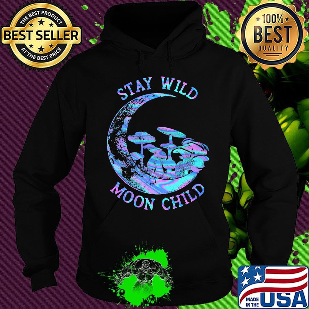 Mushroom stay wild moon child s Hoodie Mushroom stay wild moon child s Hoodie