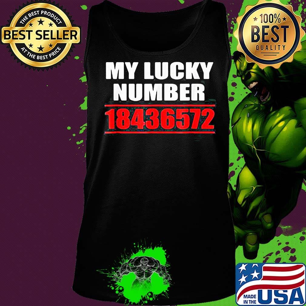 My lucky number 18436572 s Tank top My lucky number 18436572 s Tank top
